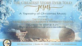 The Greatest Story Ever Told - SAC Education Christmas Program