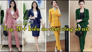 Top các kiểu áo vest nữ đẹp | Đồng phục vest công sở 2024