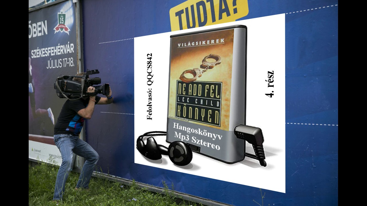 Lee Child: Ne ​add fel könnyen (Jack Reacher 2.) 4. rész - Hangoskönyv