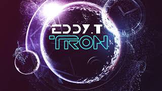 Eddy.t - Tron Out Now