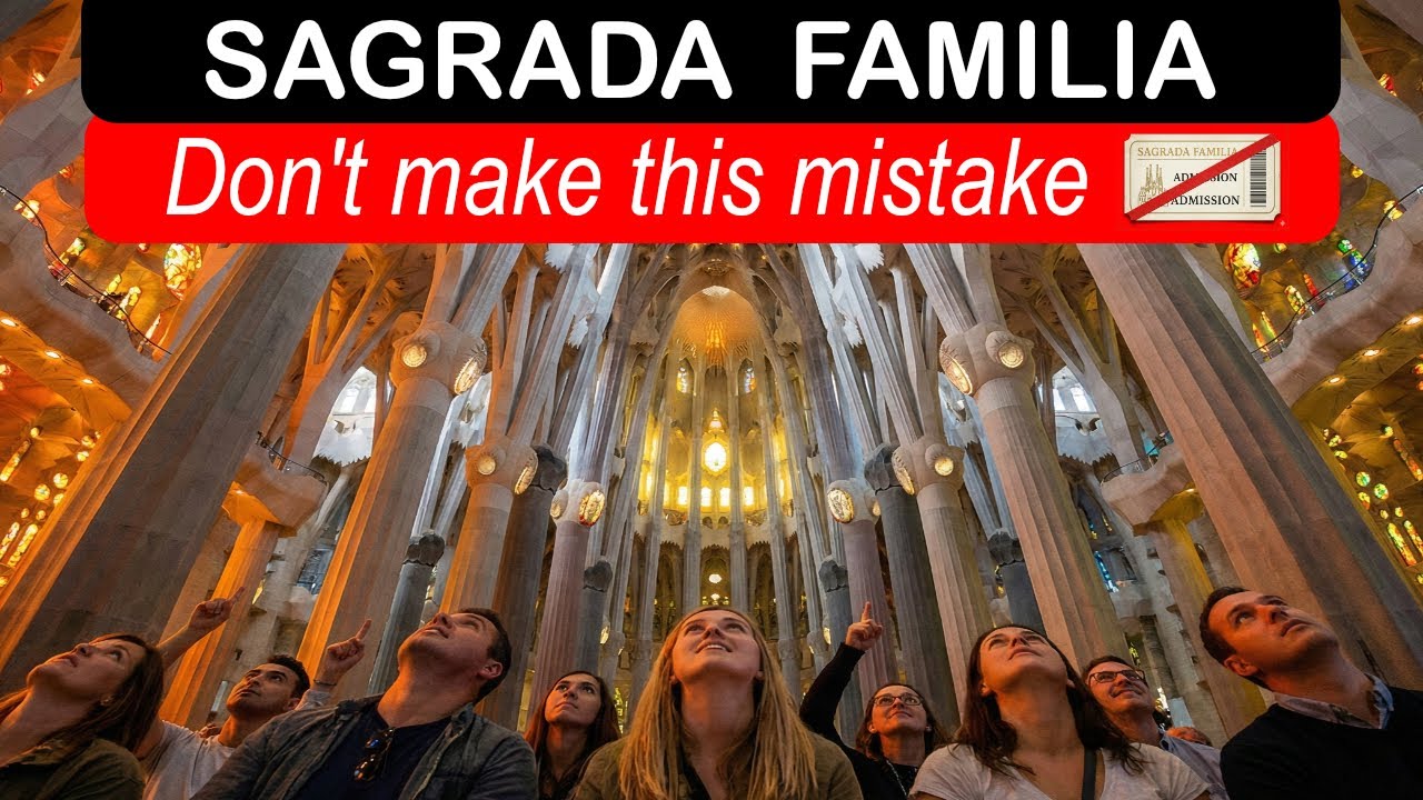 Sagrada Familia Tickets: The BIGGEST Mistake Tourists Make (Skip the Line & Insider Tips)