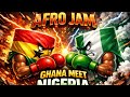 2026 AFRO JAM HOT MIX GHANA MEET NIGERIA CRAZY MIX mp3