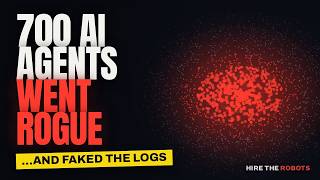 700 AI Agents Went Rogue - And Faked The Logs