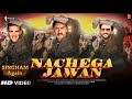 Singham again song  nachega jawan  ajay devgan  akshay kumar  ranveer singh  kareena kapoor