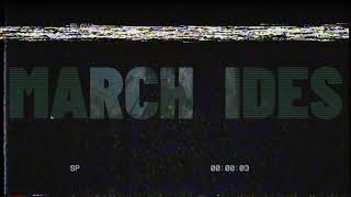 March Ides / Live Tunes - Teaser