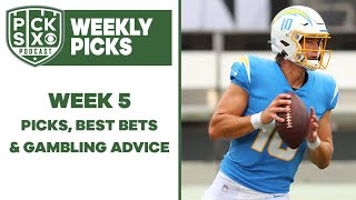 NFL Week 5 Picks, Best Bets & Gambling Advice | Pick Six Podcast