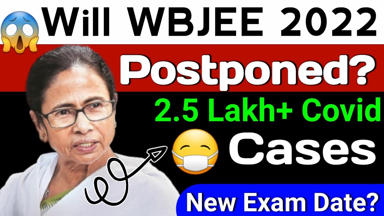 WBJEE 2022 Postponed 😱| WBJEE 2022 Exam Date | WBJEE Exam Date Extended 😢| WBJEE 2022 | Covid Cases