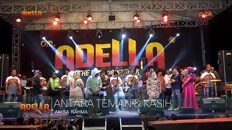 ANTARA TEMAN DAN KASIH _ ANISA RAHMA _ OM ADELLA LIVE DI PENGARENGAN SAMPANG