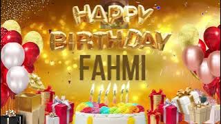 Fahmi - Happy Birthday Fahmi