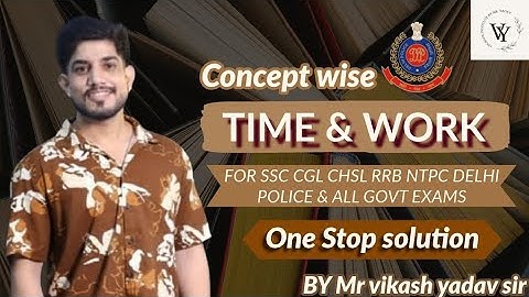 📌Typewise important questions of time and work for SSC CGL | CHSL | MTS | GD | DELHI POLICE 🚨 