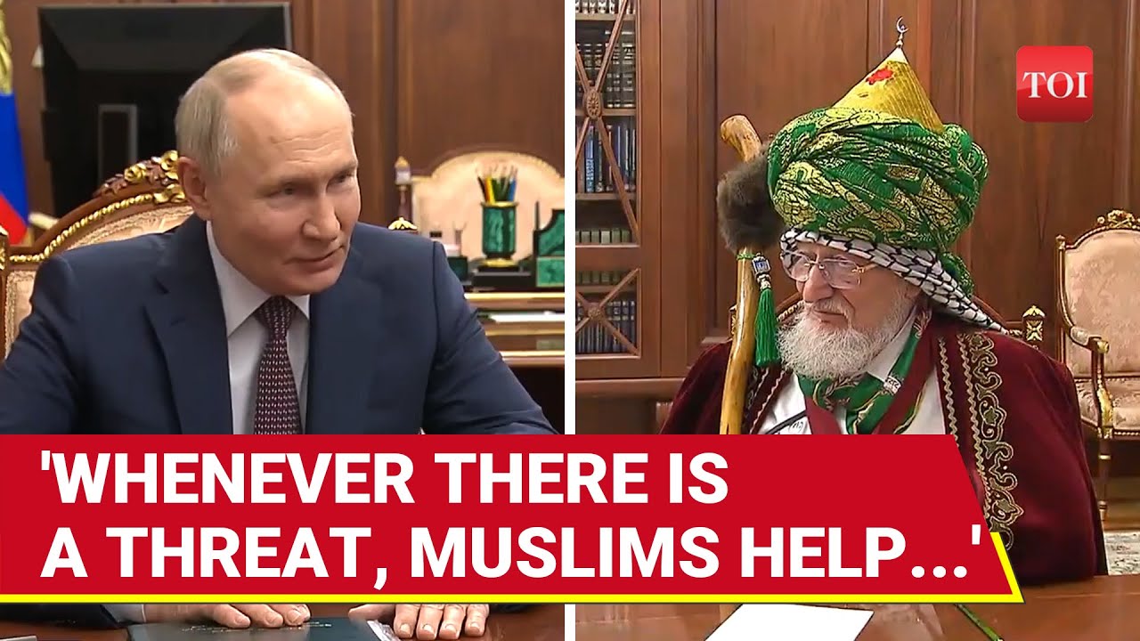 Putin's Unusual Statement On Islam & Muslims; '... Russia Is ...