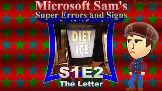 Microsoft Sam's SUPER Errors & Signs (S1E2): The Letter