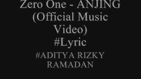 Zero One - ANJING (Official Lyric)