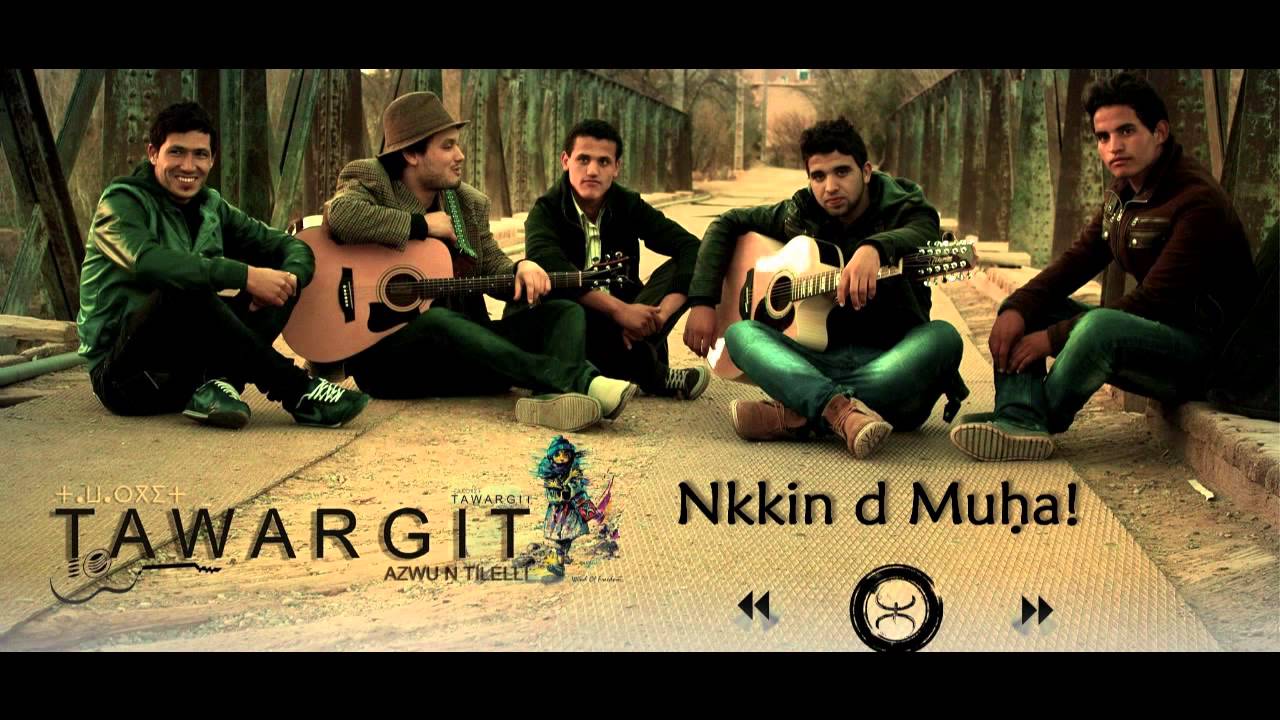 Tawargit - Nkkin d Muha ! (With Lyrics)