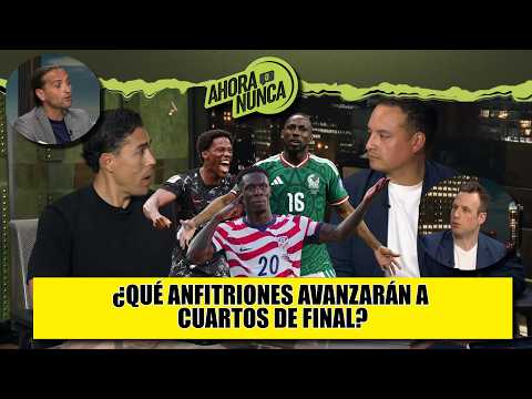 MÉXICO, CANADÁ y ESTADOS UNIDOS ¿cuáles ANFITRIONES PASARÁN a los CUARTOS DE FINAL? | Ahora o Nunca