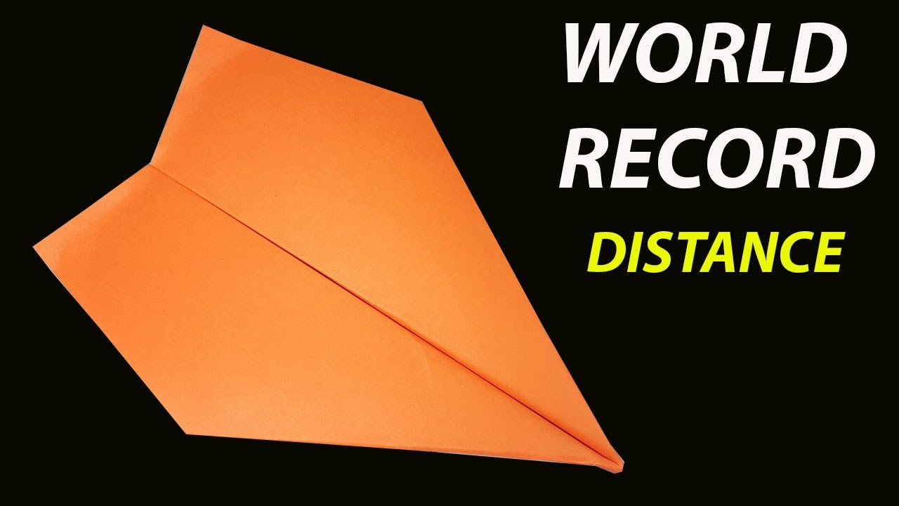 How To Make The WORLD RECORD PAPER AIRPLANE for Distance