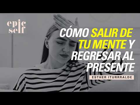 21/62 How to get out of your head and return to the present