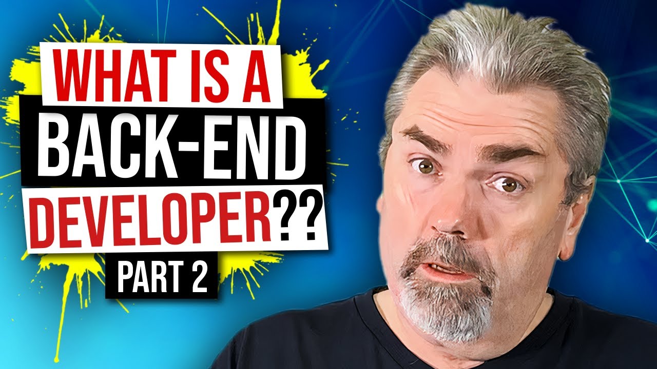 What is a Back End Developer? (Part 2) - YouTube