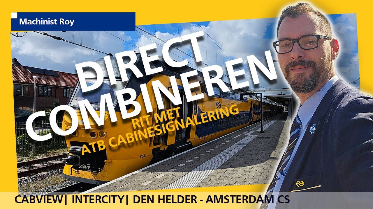 Cabview | NS | VIRM | Intercity Den Helder - Amsterdam CS | Direct Combineren | ATB Cabinesignalen