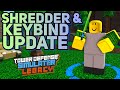 SHREDDER &amp; KEYBIND UPDATE - TOWER DEFENSE SIMULATOR: LEGACY