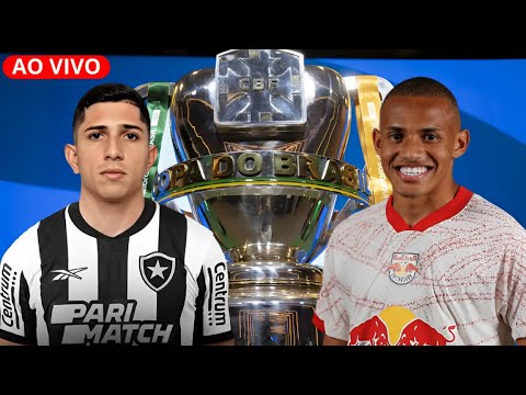 BOTAFOGO X BRAGANTINO AO VIVO | COPA DO BRASIL 2025 | OITAVAS DE FINAL ...