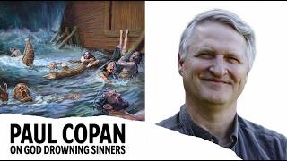 Paul Copan's Disastrous View of Noah's Flood