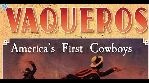 VAQUEROS AMERICA'S FIRST COWBOYS Journeys AR Read Aloud Fifth Grade Lesson 23