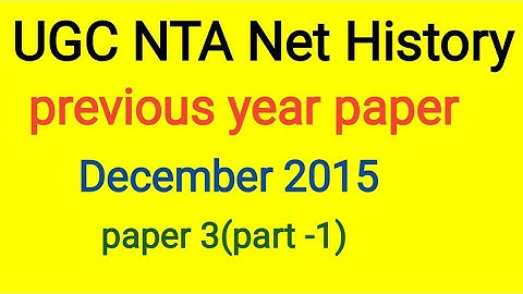 UGC Net History Dec. 2015 paper-3 (part-1)