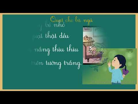 Tuần 3- K3- Tập đọc- Quạt cho bà ngủ