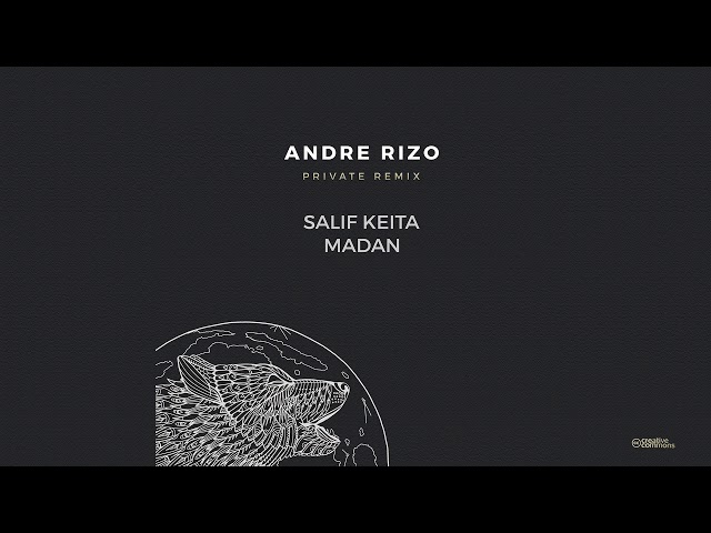 Salif Keita - Madan (Andre Rizo Private Remix) class=
