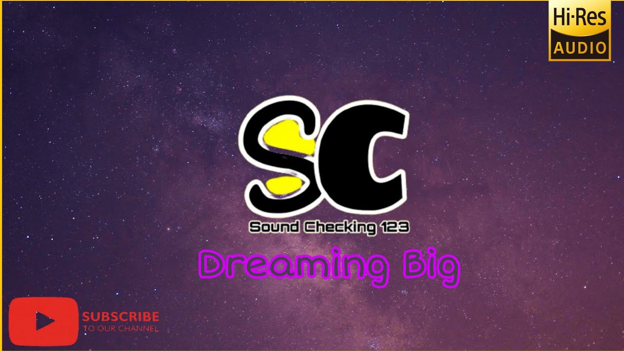 Dreaming_Big | Maild music | Sound checking 123