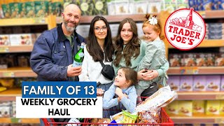 Shop With Us! TRADER JOE’S GROCERY HAUL + Recipe✨Family of 13