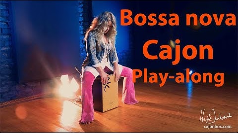 Bossa Nova on Cajon Play Along with band / Heidi Joubert