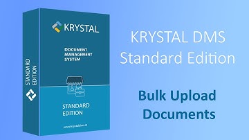 KRYSTAL DMS - Standard Edition Bulk Upload