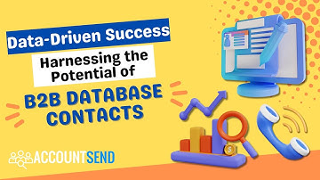 Data-Driven Success: Harnessing the Potential of B2B Database Contacts