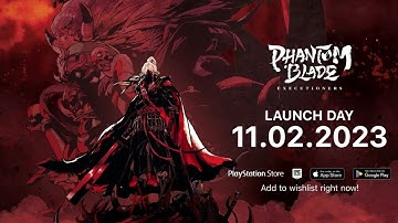 Phantom Blade: Executioners - Gameplay Android | iOS | PC | PS