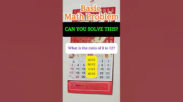 What Is The Ratio Of 8 To 12 A 2 3 B 3 2 C 4 3 D 3 4 MATH Mathisfun Mathschallenge 