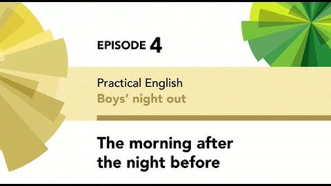 English File 4thE - Intermediate - Practical English E4 - The morning after the night before