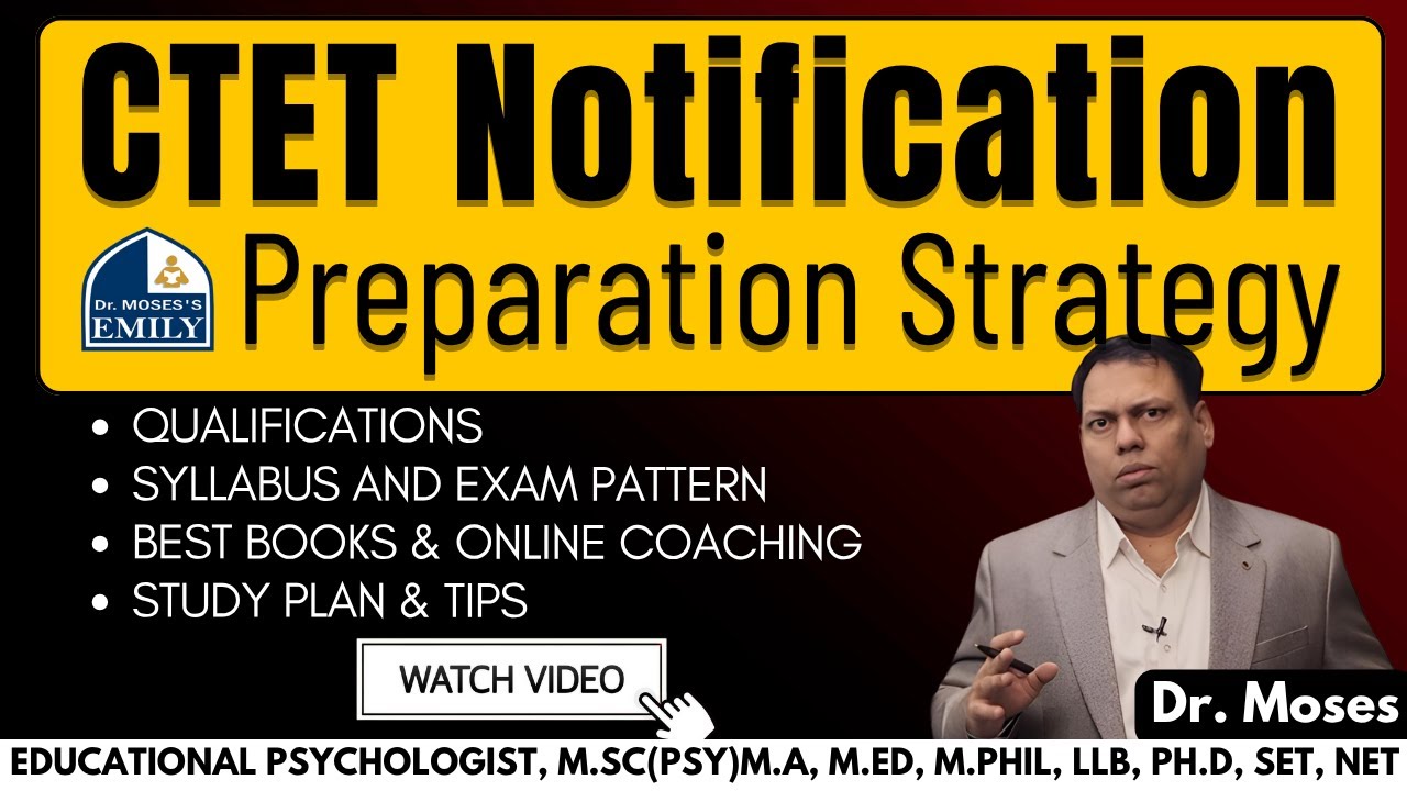 CTET 2025 Notification Full Details | Syllabus, Books, Online Coaching & Tips by Dr. Moses