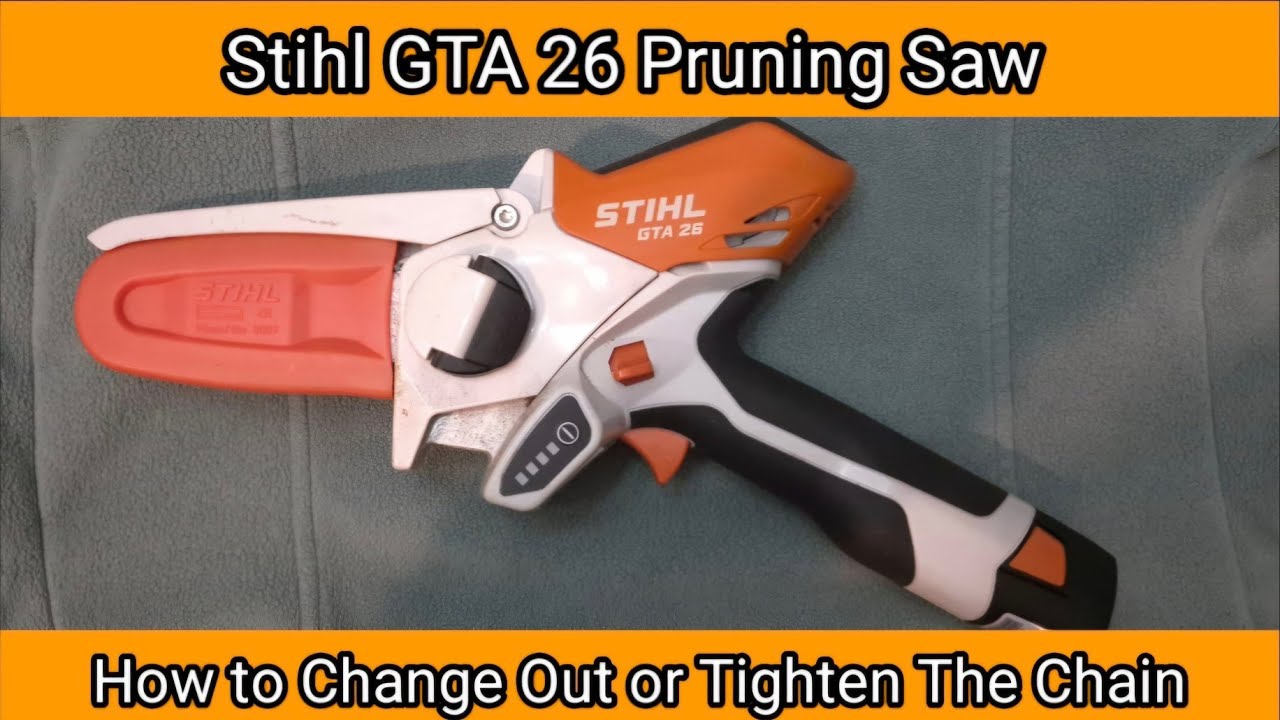 Stihl GTA 26 Pruning Saw How To Change Out The Chain How To Tighten 