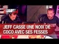 Jeff casse une noix de coco avec ses fesses - C'Cauet sur NRJ