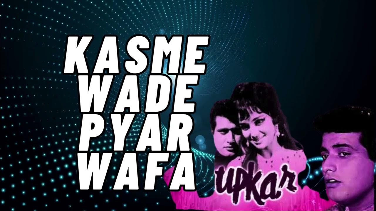 Kasme Wade Pyar Wafa Mp3 Song Download Kasme Wade Pyar Wafa New Song | Kasme Wade Pyar Wafa Sabh - YouTube