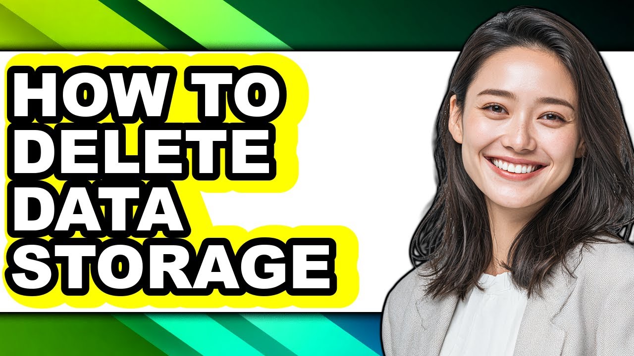 How to Delete Data Storage - Full Guide