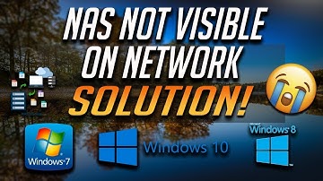 FIX NAS Drive NOT VISIBLE on Network Windows 10/8/7 [4 Solutions]