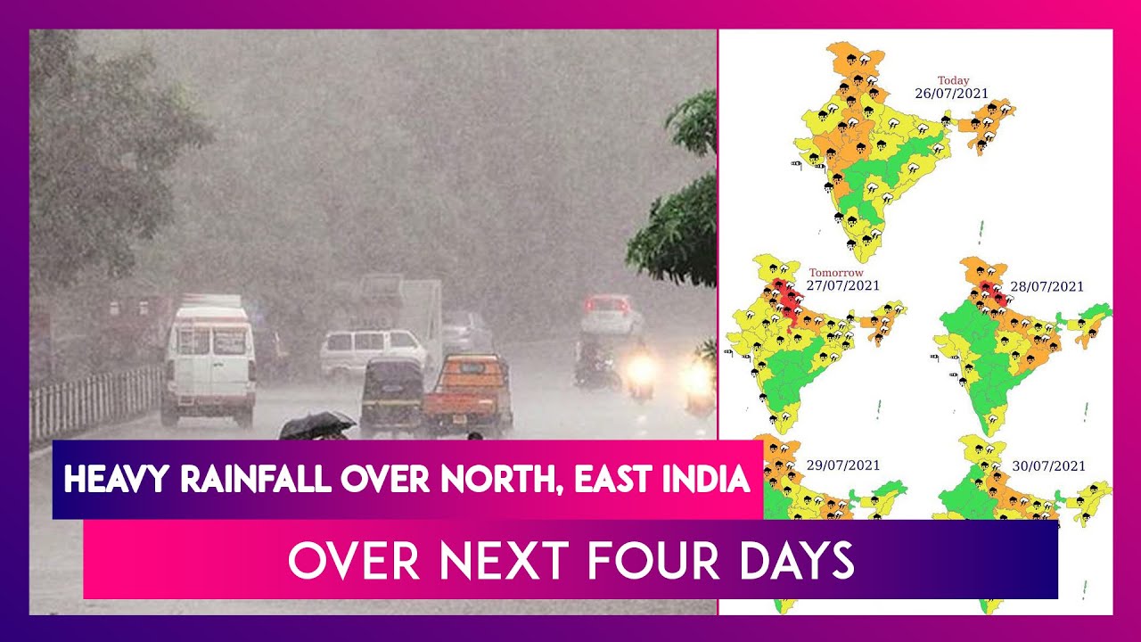 Heavy Rainfall Over North, East India Over Next Four Days Says IMD