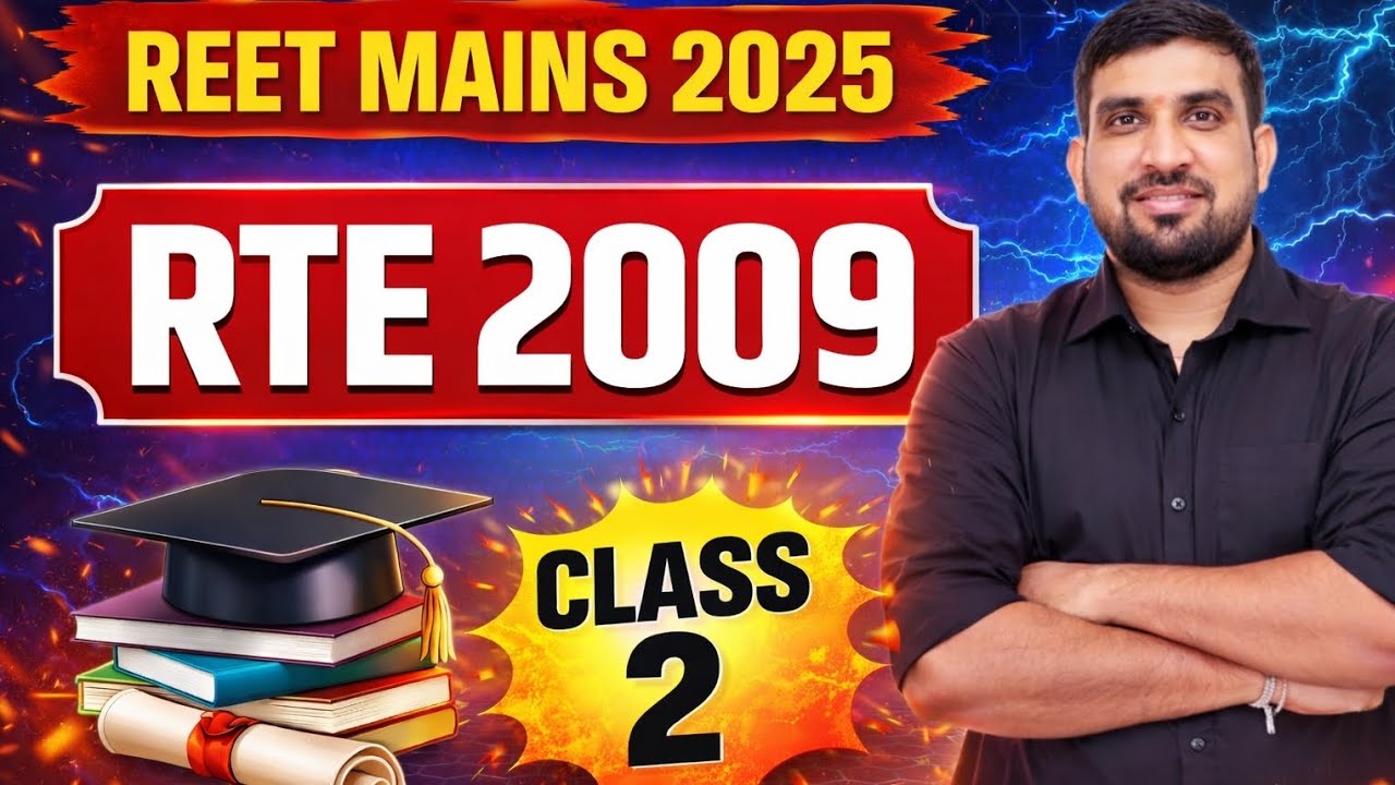 Class 2 – REET MAINS 2025 (RTE 2009)