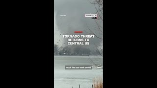 Tornado threat returns to Central US