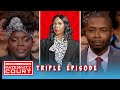 Triple Episode: Woman Says Man Begged Her To Have His Child | Paternity Court