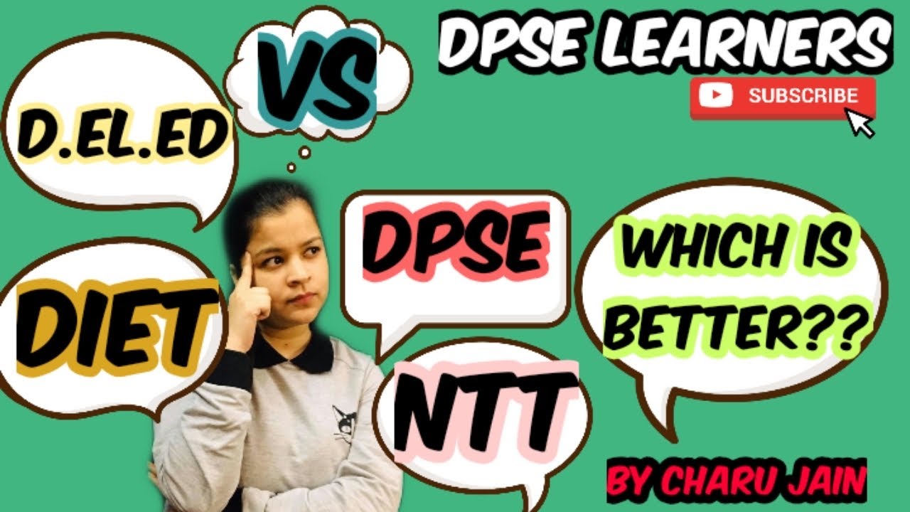 D.El.Ed Vs DPSE | Diet Vs NTT | Which Is Better ? Difference Between D.El.Ed & NTT ? PTT Or NTT ?