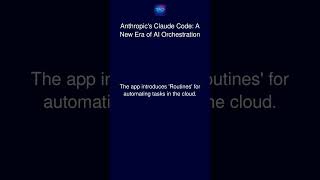 Anthropic's Claude Code: A New Era of AI Orchestration